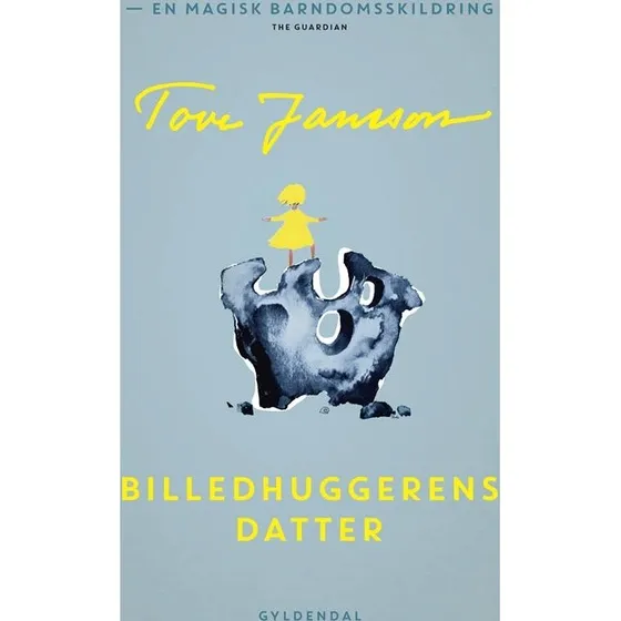 Billedhuggerens Datter - Tove Jansson
