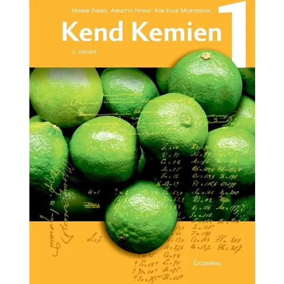 Kend Kemien 1, 2. udgave – Kim Kusk Mortensen