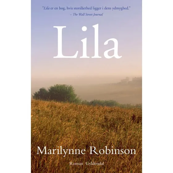 Lila - Marilynne Robinson