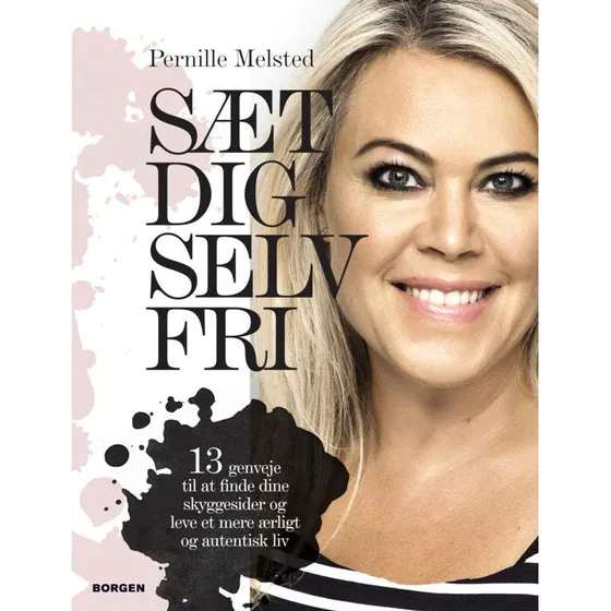 Pernille Melsted: Sæt Dig Selv Fri