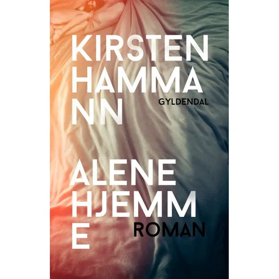 Kirsten Hammann: Alene hjemme