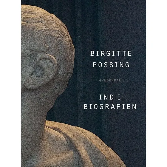 Birgitte Possing: Ind i biografien