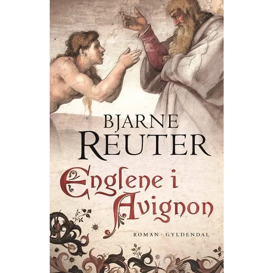 Bjarne Reuter: Englene i Avignon
