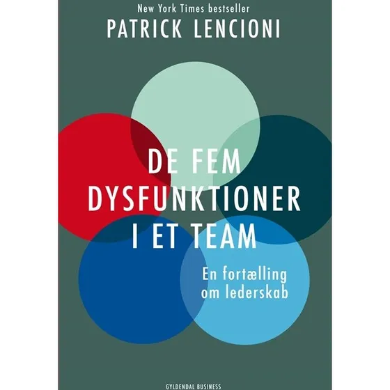 Patrick Lencioni - De Fem Dysfunktioner I Et Team
