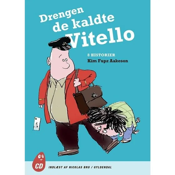Kim Fupz Aakeson - Drengen de kaldte Vitello: 8 Historier