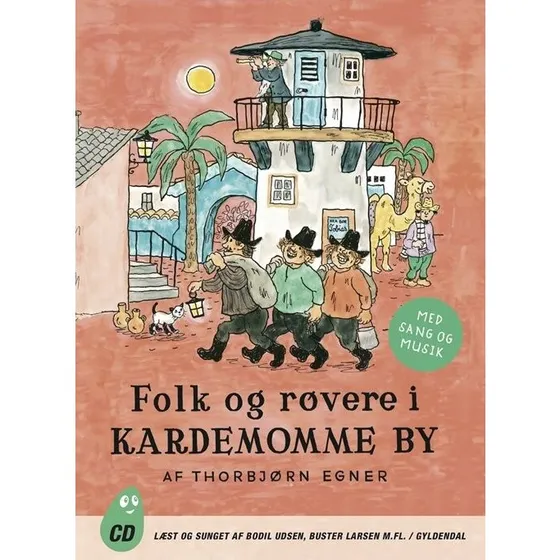 Thorbjørn Egner: Folk Og Røvere I Kardemomme By