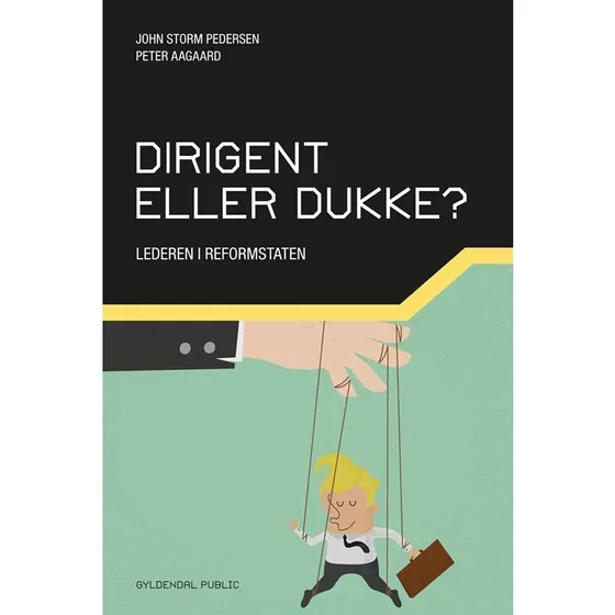 John Storm Pedersen & Peter Aagaard: Dirigent eller dukke?