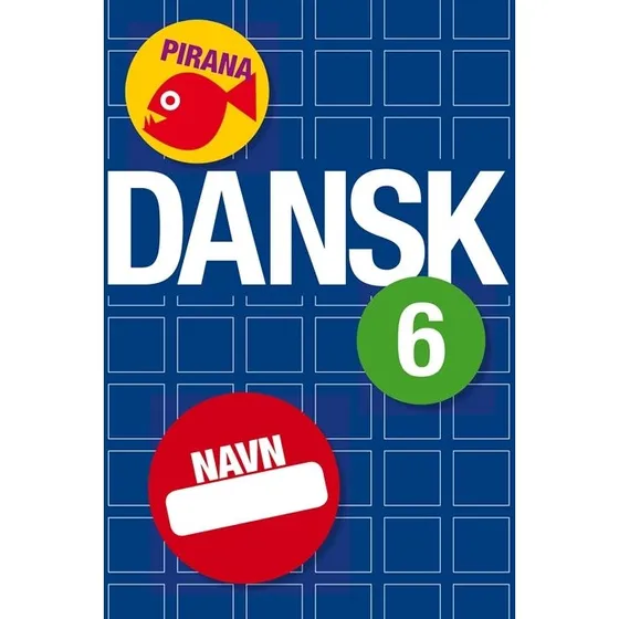 Pirana Dansk 6 - Supplerende træningshæfte til 6. klasse