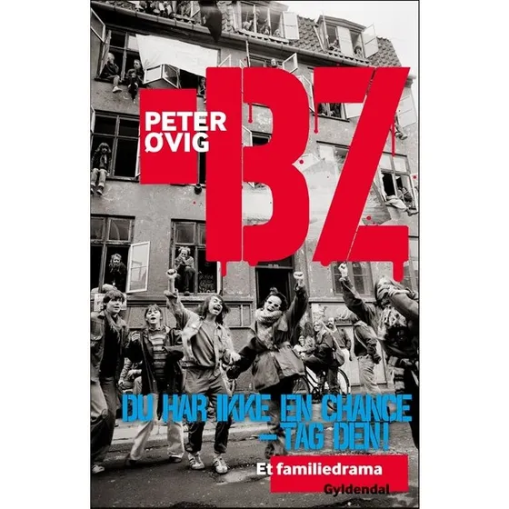 BZ - Peter Øvig Knudsen: Dokumentarisk bog om BZ-bevægelsen