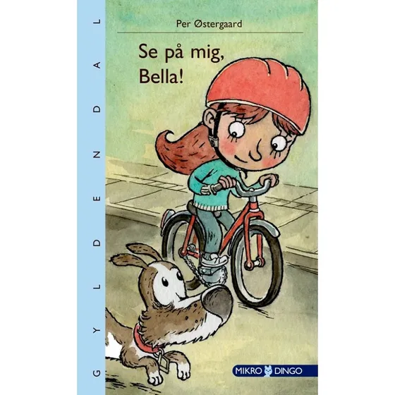 Per Østergaard: Se På Mig, Bella! - Børnebog