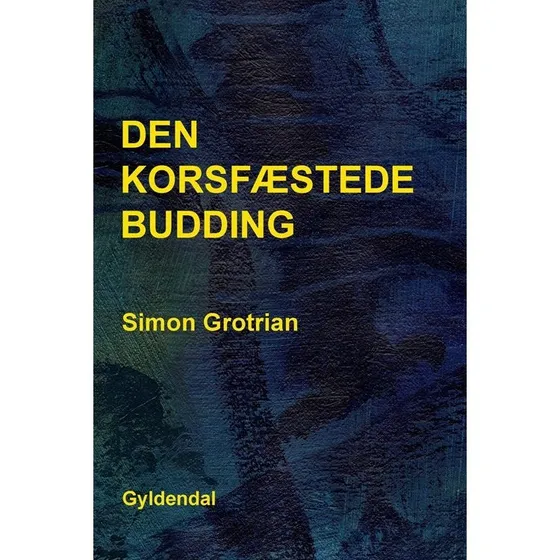 Simon Grotrian: Den korsfæstede budding
