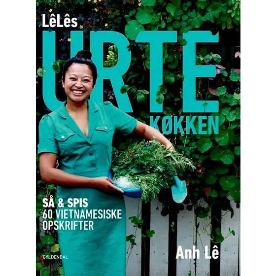 Lêlês Urtekøkken – 60 vietnameske opskrifter