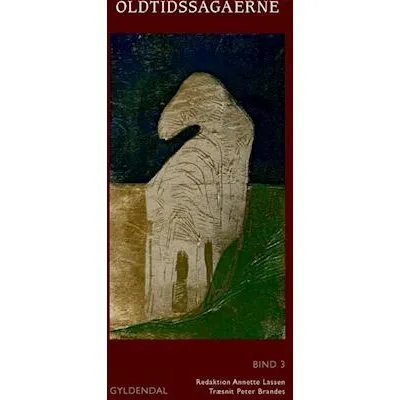 Oldtidssagaerne. Bind 3 – Annette Lassen