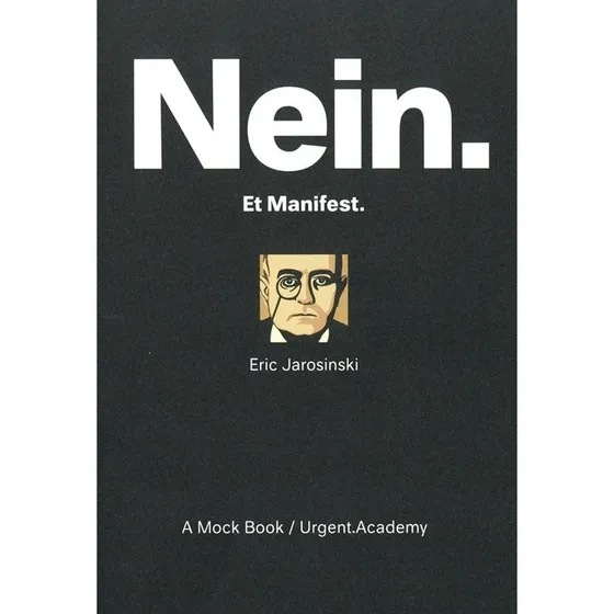 Nein. Et Manifest - Eric Jarosinski