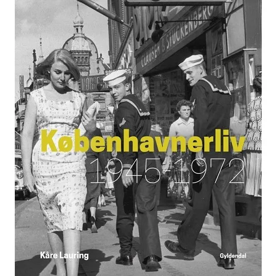 Københavnerliv 1945-1972 – Kåre Lauring