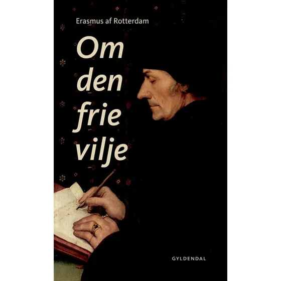 Erasmus: Om den frie vilje