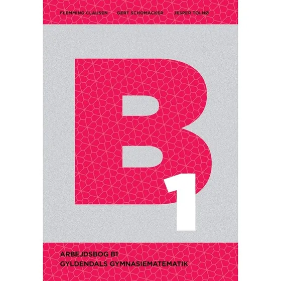 Gyldendals Gymnasiematematik B1 - Arbejdsbog