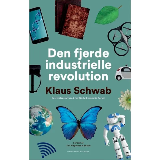 Den Fjerde Industrielle Revolution - Klaus Schwab