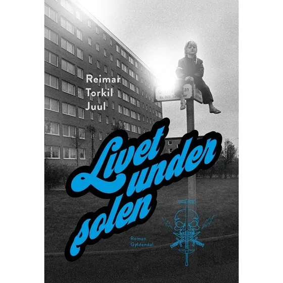 Livet under solen - Reimar Torkil Juul