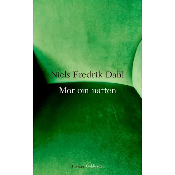 Mor om natten – Niels Fredrik Dahl