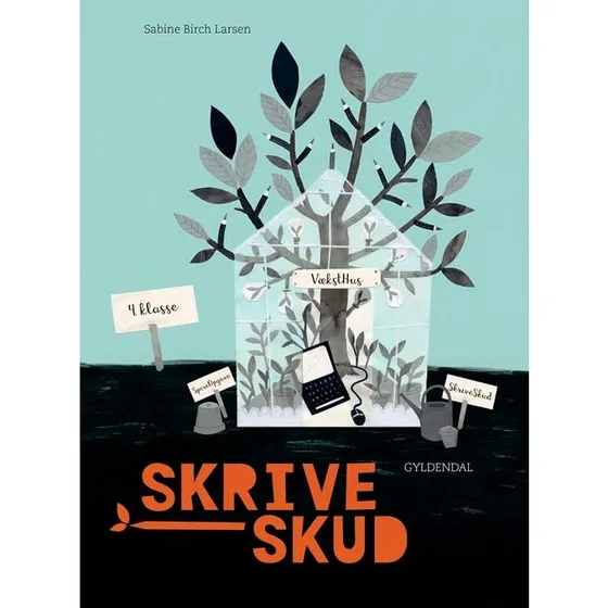 SkriveSkud 4. Klasse – Sabine Birch Larsen