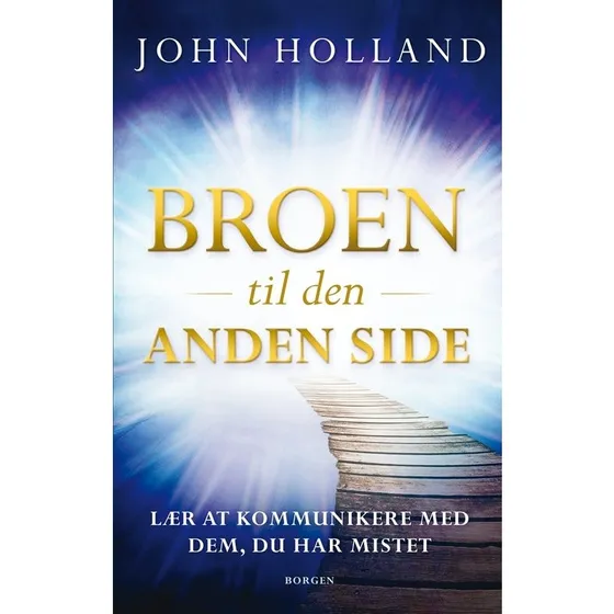 John Holland: Broen til den anden side