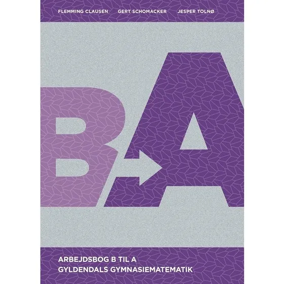 Gyldendals Gymnasiematematik B til A - Arbejdsbog