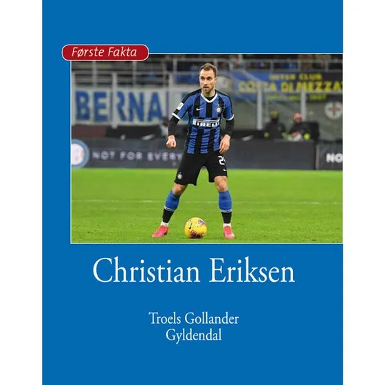 Christian Eriksen - Bog om fodboldstjernen fra Danmark