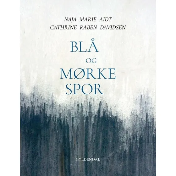 Naja Marie Aidt: Blå og mørke spor