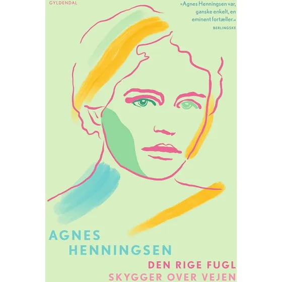 Agnes Henningsen: Den rige fugl – Skygger over vejen