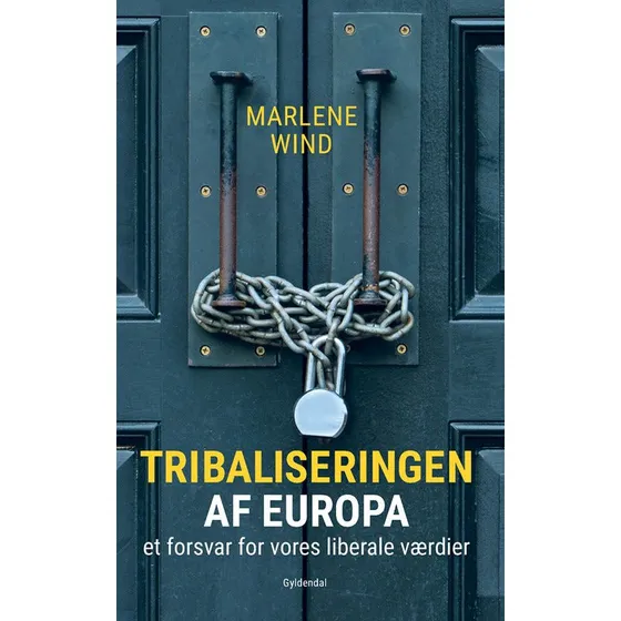 Marlene Wind: Tribaliseringen af Europa