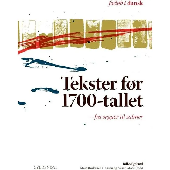 Bilbo Egelund: Tekster før 1700-tallet