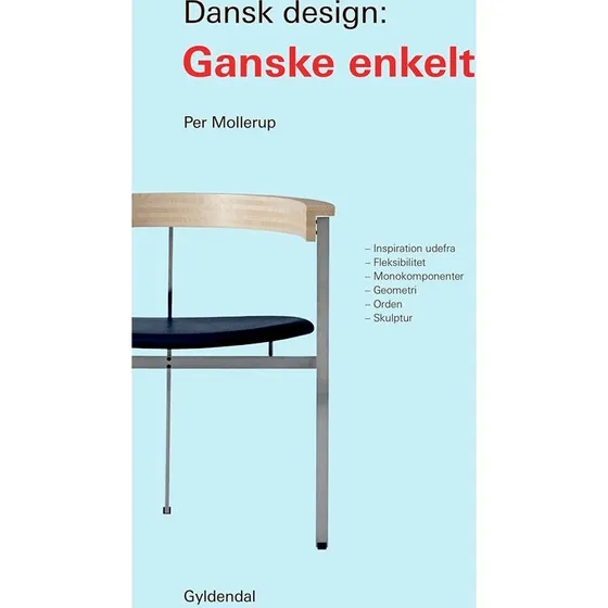 Per Mollerup: Dansk Design – Ganske Enkelt