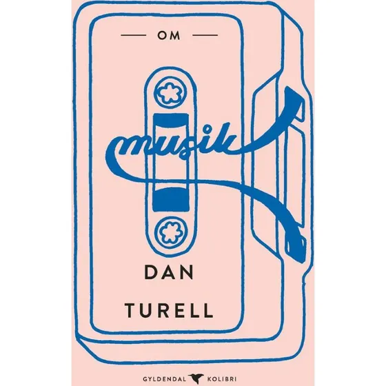 Dan Turèll: Om Musik