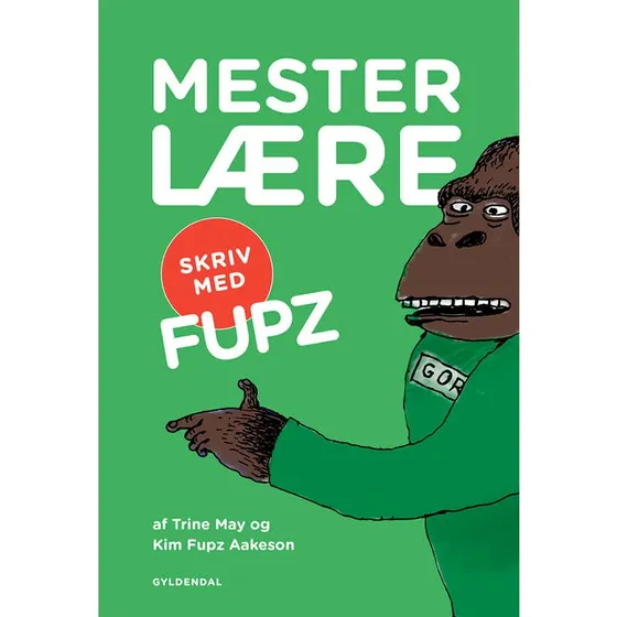 Mesterlære Skriv med Fupz – Kim Fupz Aakeson
