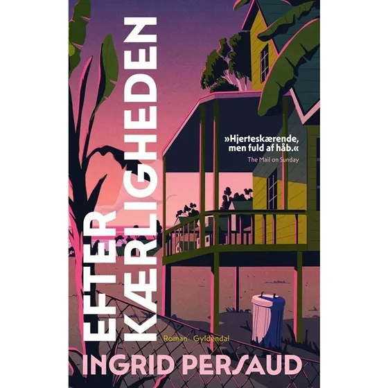 Efter kærligheden - Ingrid Persaud