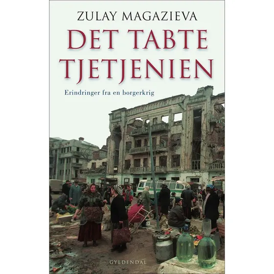 Det tabte Tjetjenien - Zulay Magazieva