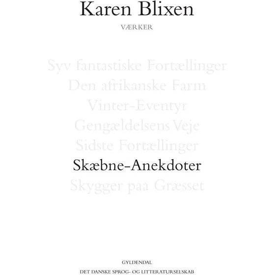 Karen Blixen: Skæbne-Anekdoter