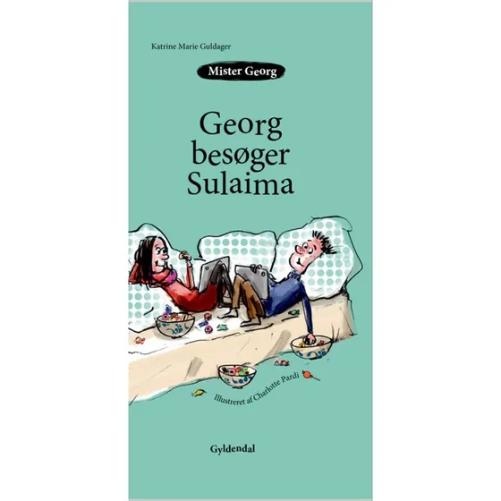 Mister Georg besøger Sulaima - Katrine Marie Guldager