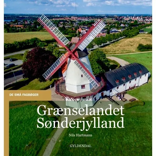 Grænselandet Sønderjylland - Nils Hartmann