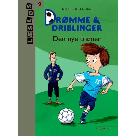 Birgitte Bregnedal - Drømme og driblinger. Den nye træner
