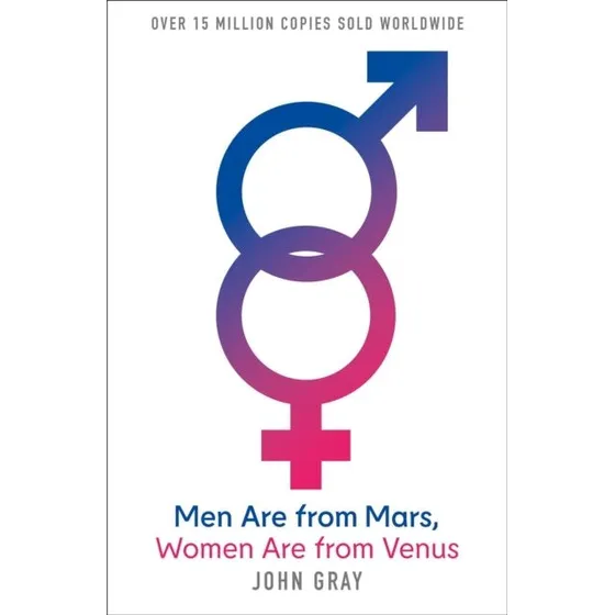 John Gray - Men Are From Mars, Women Are From Venus