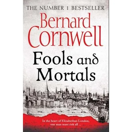 Bernard Cornwell - Fools and Mortals