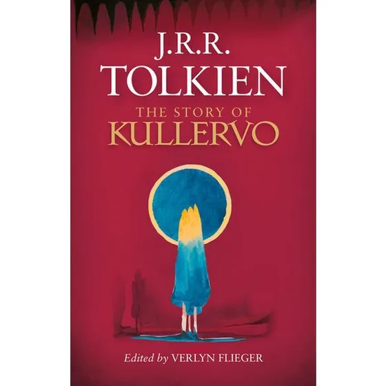 J.R.R. Tolkien - The Story of Kullervo