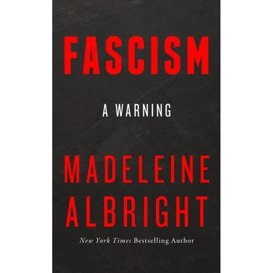 Madeleine Albright - Fascism: En Advarsel