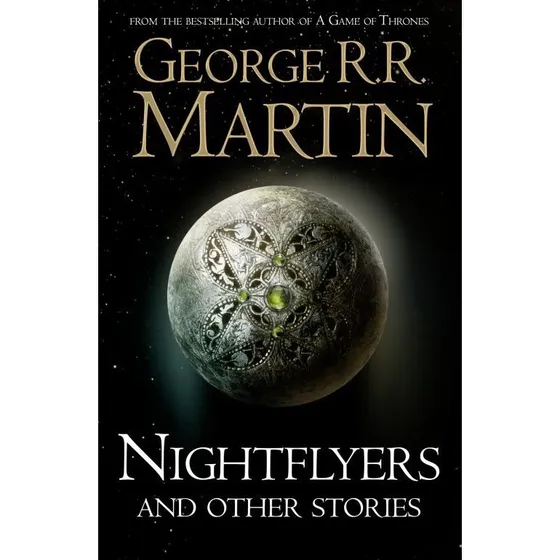 George R. R. Martin: Nightflyers og andre historier