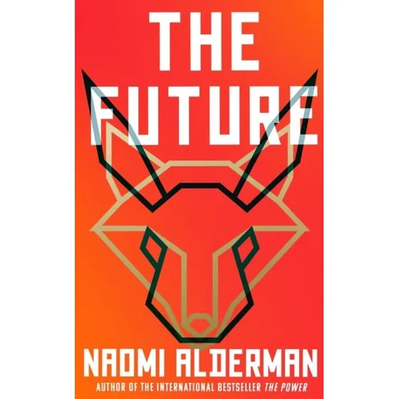 Naomi Alderman: The Future