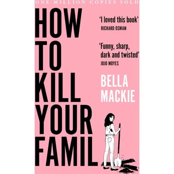 Bella Mackie: How to Kill Your Family – Papirbog
