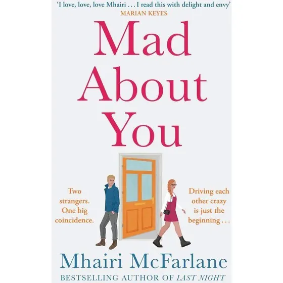 Mad About You - Mhairi McFarlane