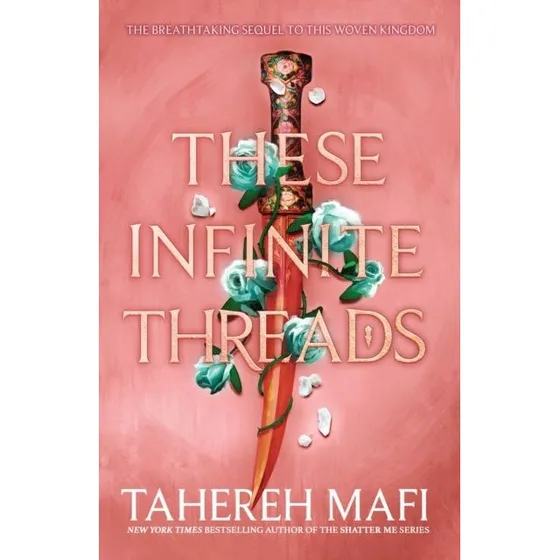 These Infinite Threads - Tahereh Mafi